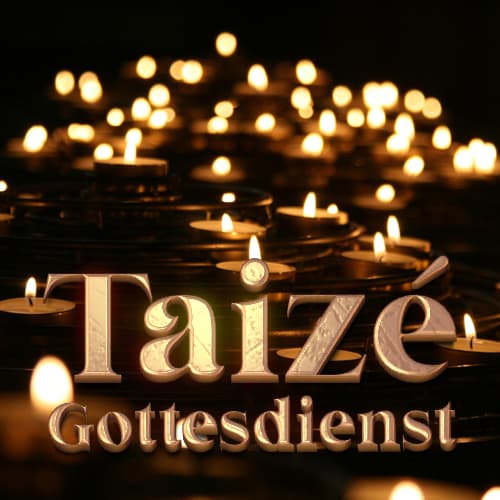 Taizé-Gottesdienste Sept.-Dez. 2022