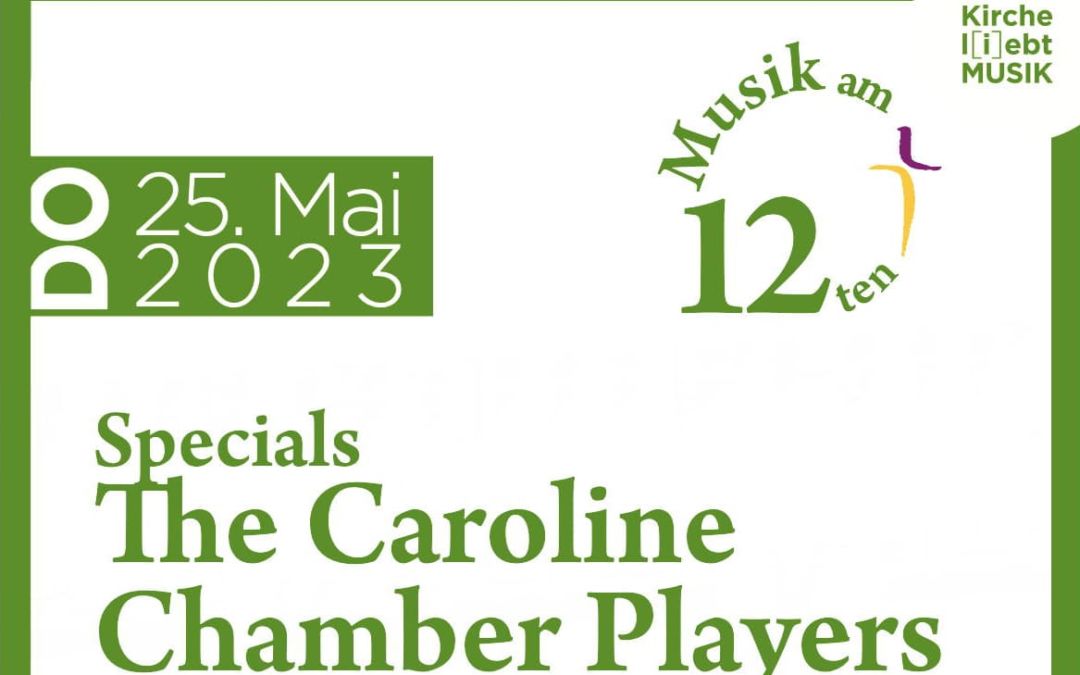 Musik am 12ten – Specials The Caroline Chamber Players