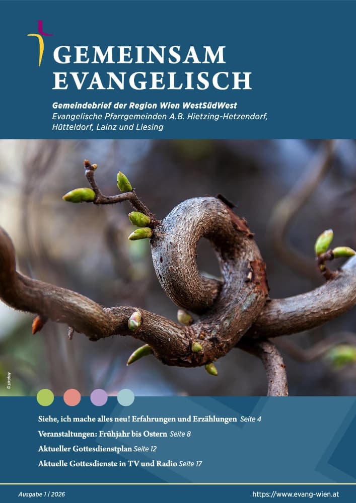 Evangelische WSW-Pfarr-Gemeindebrief: Hietzing-Hetzendorf, Hütteldorf, Lainz und Liesing 01/2026